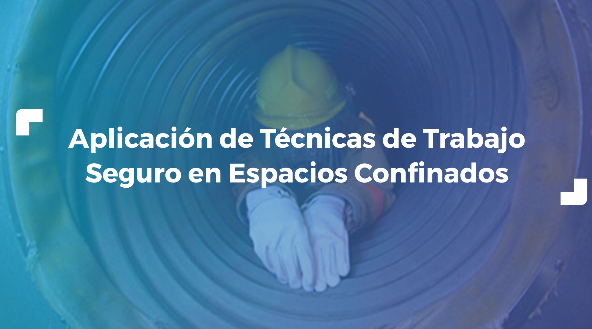 Aplicación de Técnicas de Trabajo Seguro en Espacios Confinados